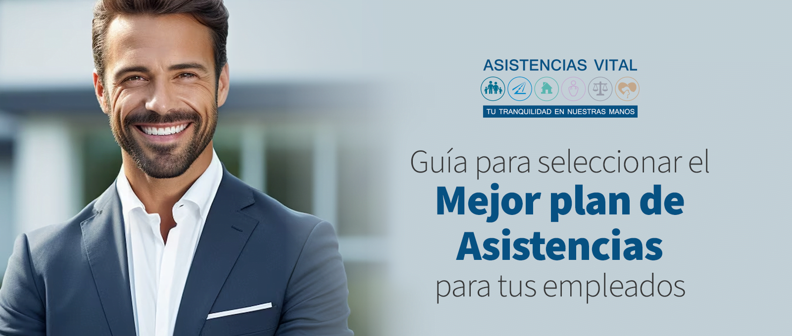 Guía para Seleccionar el Mejor Plan de Asistencia para tus Empleados